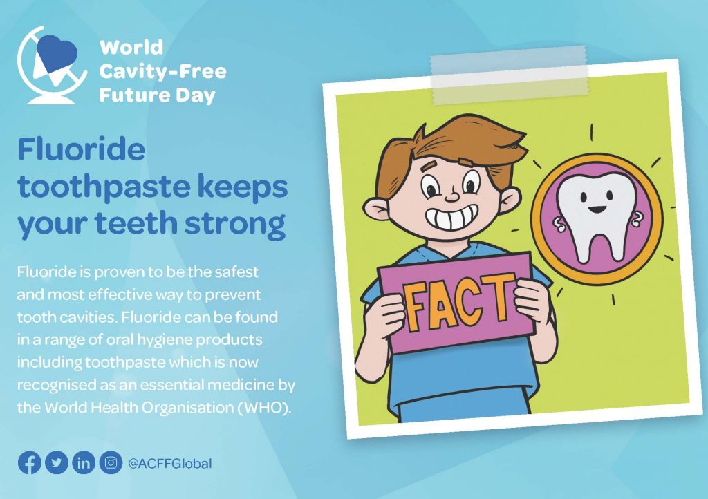 Fluoride toothpaste keeps your teeth strong