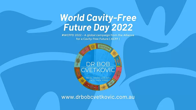 World Cavity Free Future Day 2022